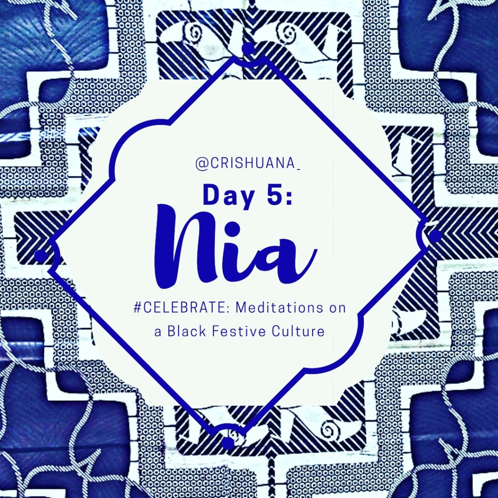 Day 5. Nia, #CELEBRATE, Ch.&nbsp;3